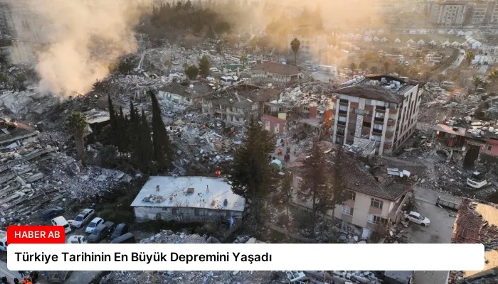 Türkiye Tarihinin En Büyük Depremini Yaşadı