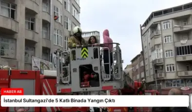 İstanbul Sultangazi’de 5 Katlı Binada Yangın Çıktı
