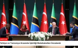 Türkiye ve Tanzanya Arasında İşbirliği Mutabakatları İmzalandı