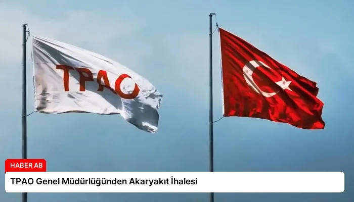TPAO Genel Müdürlüğünden Akaryakıt İhalesi