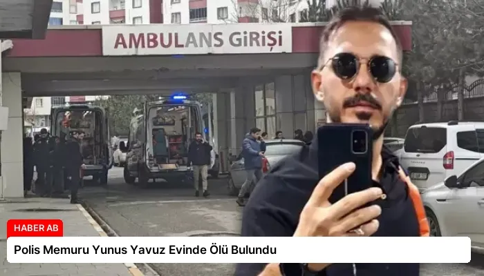 Polis Memuru Yunus Yavuz Evinde Ölü Bulundu
