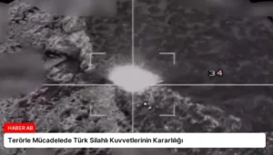 Terörle Mücadelede Türk Silahlı Kuvvetlerinin Kararlılığı