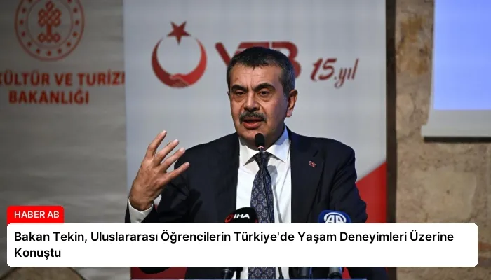 Bakan Tekin, Uluslararası Öğrencilerin Türkiye’de Yaşam Deneyimleri Üzerine Konuştu