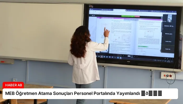 MEB Öğretmen Atama Sonuçları Personel Portalında Yayımlandı ⏬👇