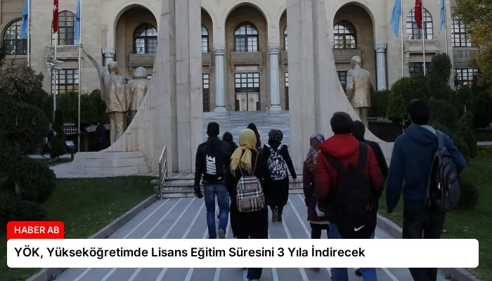 YÖK, Yükseköğretimde Lisans Eğitim Süresini 3 Yıla İndirecek