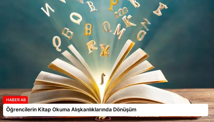 Öğrencilerin Kitap Okuma Alışkanlıklarında Dönüşüm