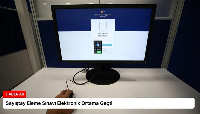 Sayıştay Eleme Sınavı Elektronik Ortama Geçti