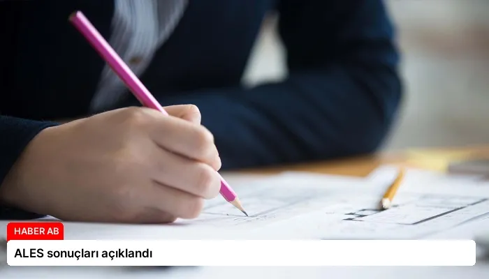 ALES sonuçları açıklandı