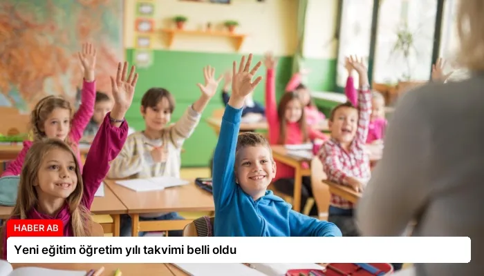 Yeni eğitim öğretim yılı takvimi belli oldu