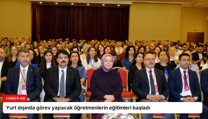 Yurt dışında görev yapacak öğretmenlerin eğitimleri başladı
