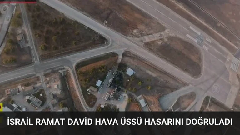 İsrail Ramat David Hava Üssü Hasarını Doğruladı