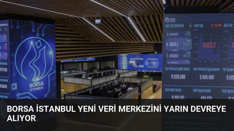 Borsa İstanbul Yeni Veri Merkezini Yarın Devreye Alıyor