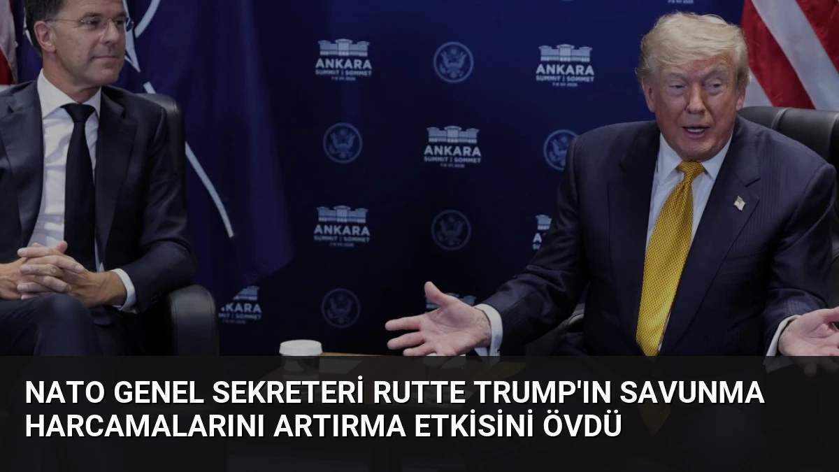 NATO Genel Sekreteri Rutte Trump’ın Savunma Harcamalarını Artırma Etkisini Övdü