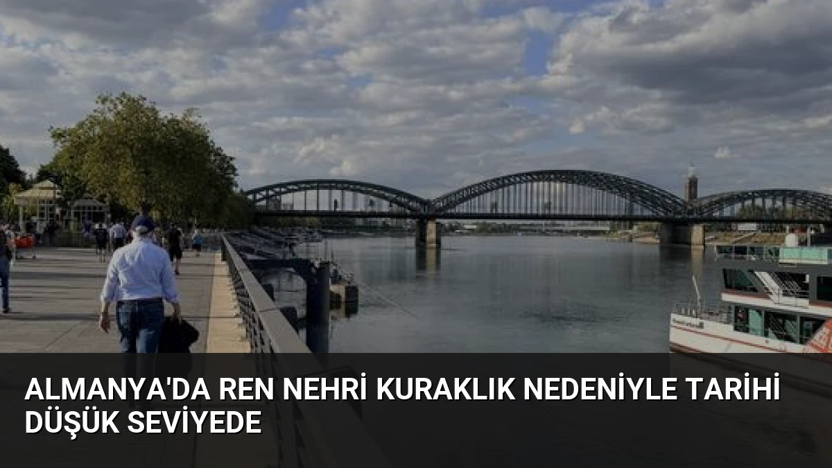 Almanya’da Ren Nehri Kuraklık Nedeniyle Tarihi Düşük Seviyede