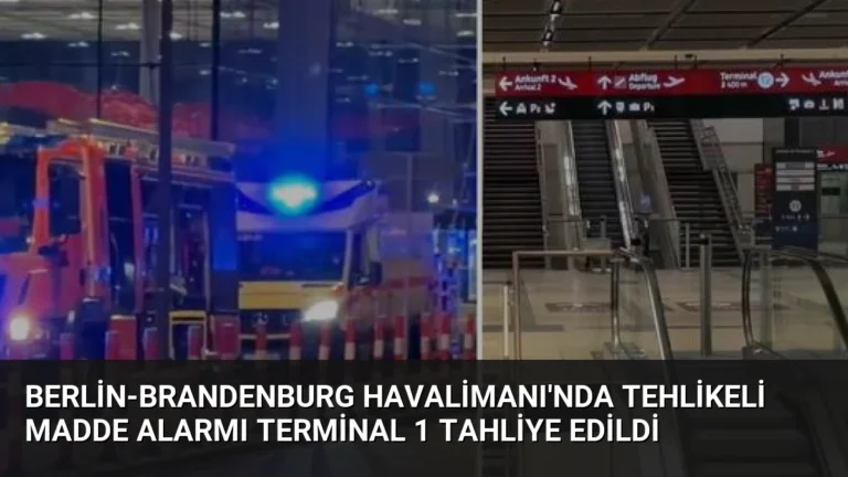 Berlin-Brandenburg Havalimanı’nda Tehlikeli Madde Alarmı Terminal 1 Tahliye Edildi