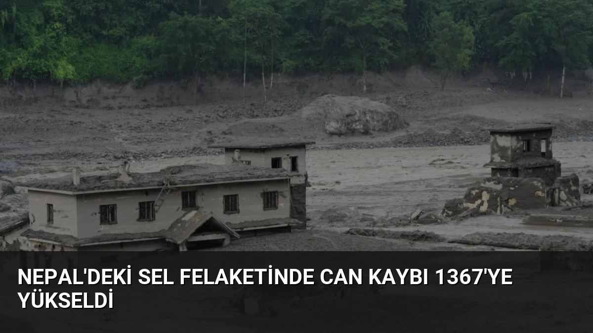 Nepal’deki Sel Felaketinde Can Kaybı 1367’ye Yükseldi