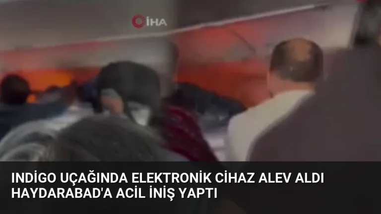 IndiGo Uçağında Elektronik Cihaz Alev Aldı Haydarabad’a Acil İniş Yaptı